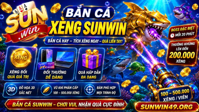 Tìm hiểu về bắn cá Xèng tại Sunwin