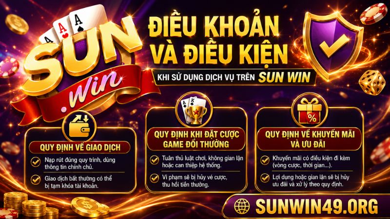 Điều khoản và điều kiện khi sử dụng dịch vụ trên SUN WIN