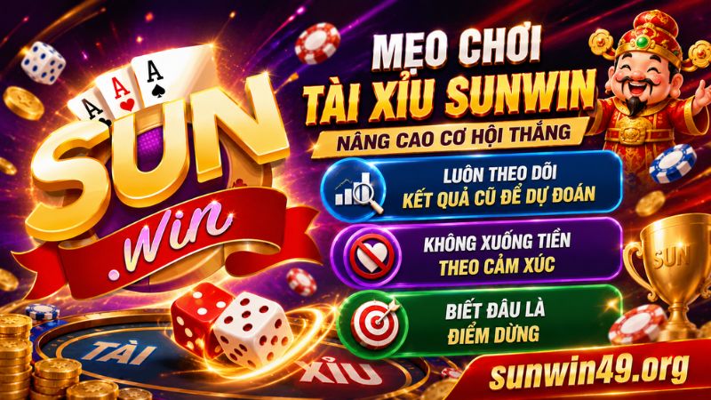 Bí quyết thắng dễ khi chơi Tài Xỉu tại Sunwin