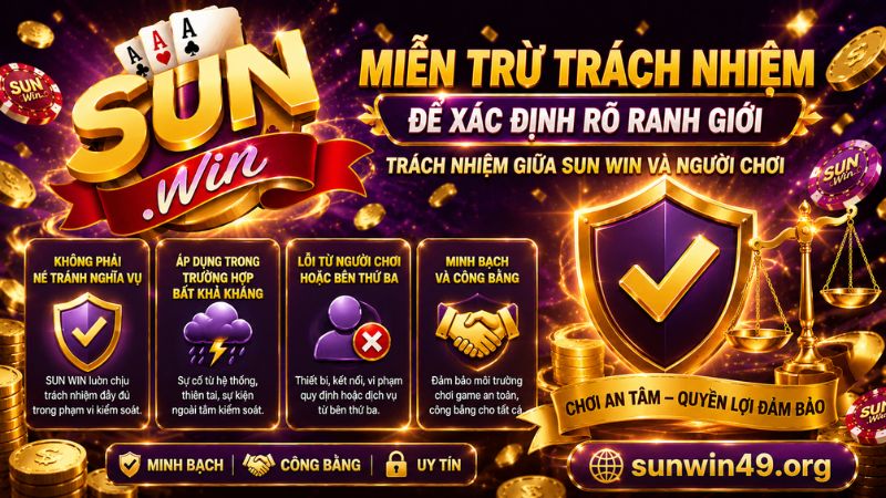 Miễn trừ trách nhiệm không phải cách để SUN WIN né tránh nghĩa vụ